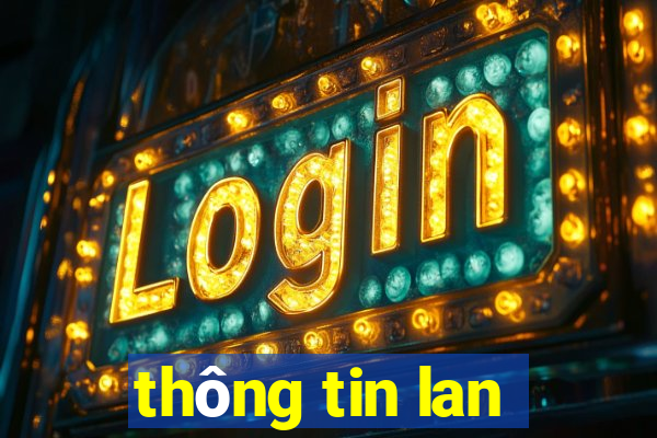 thông tin lan