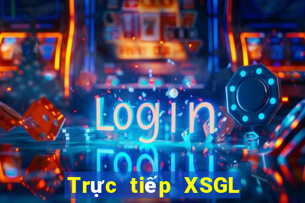 Trực tiếp XSGL Thứ 3