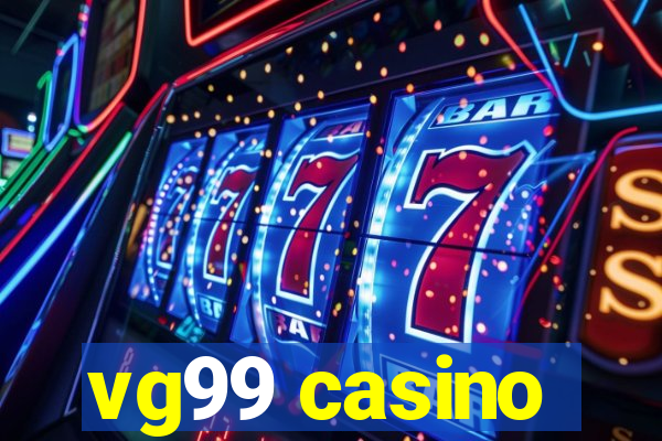 vg99 casino