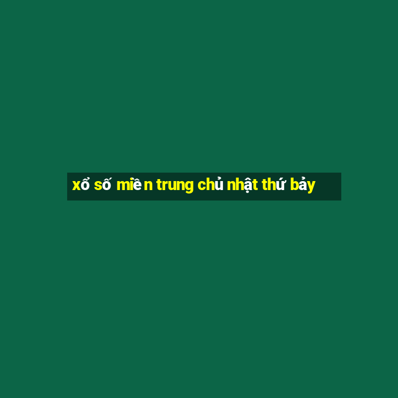 xổ số miền trung chủ nhật thứ bảy