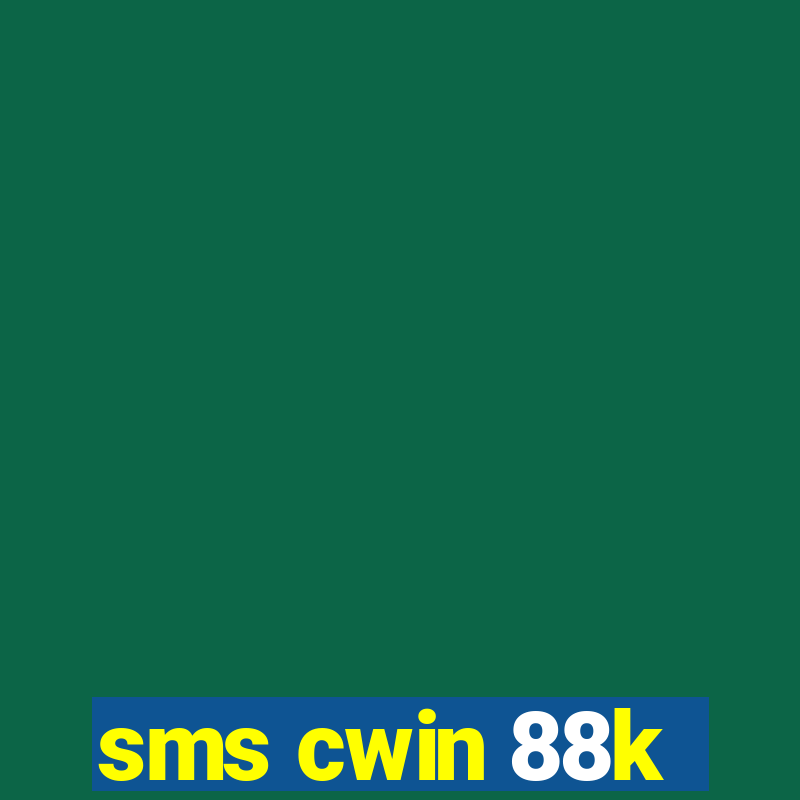 sms cwin 88k