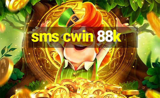 sms cwin 88k