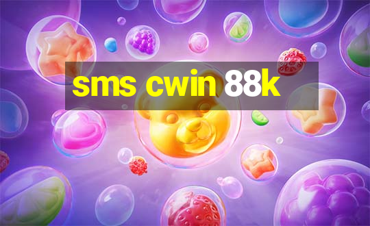 sms cwin 88k