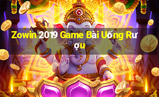 Zowin 2019 Game Bài Uống Rượu