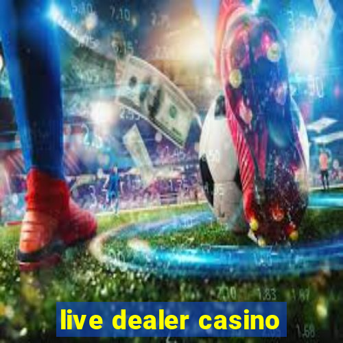 live dealer casino