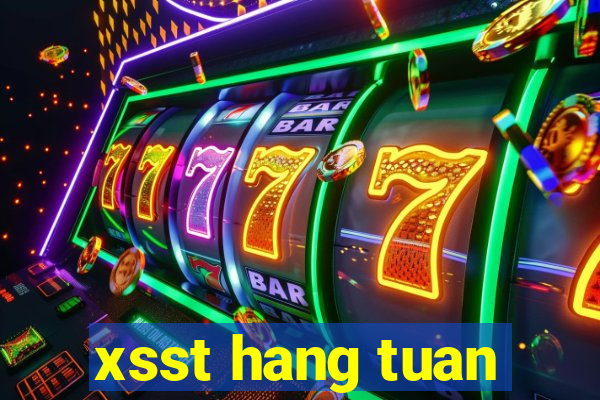 xsst hang tuan