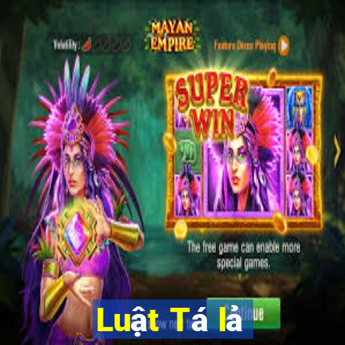 Luật Tá lả