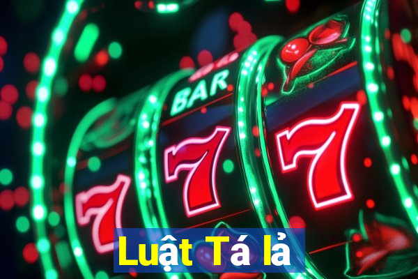 Luật Tá lả