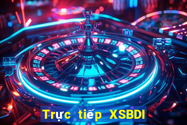 Trực tiếp XSBDI Thứ 6