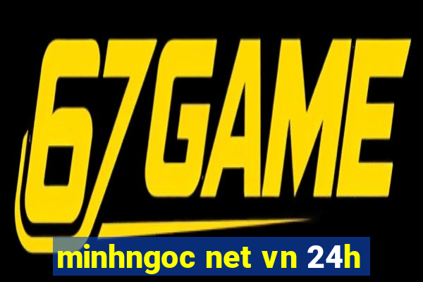 minhngoc net vn 24h