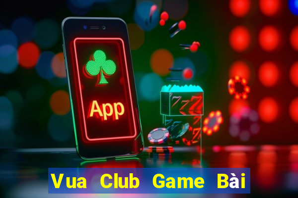 Vua Club Game Bài Tiền Thật