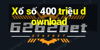 Xổ số 400 triệu download