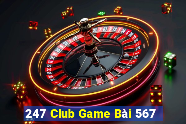 247 Club Game Bài 567