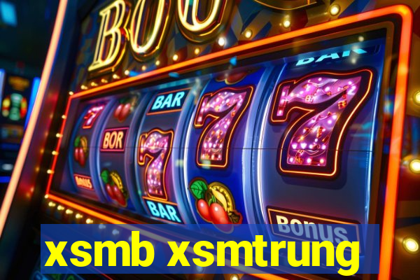 xsmb xsmtrung