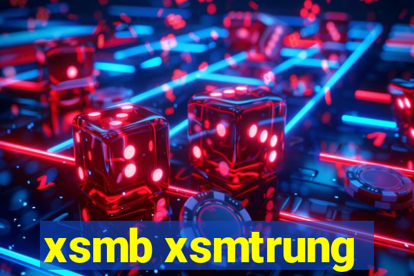 xsmb xsmtrung