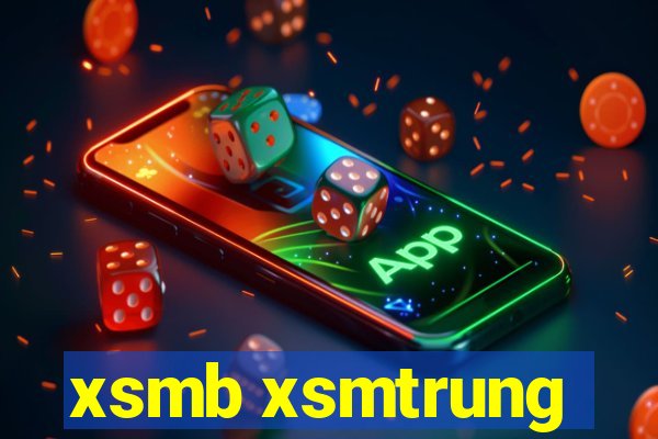 xsmb xsmtrung