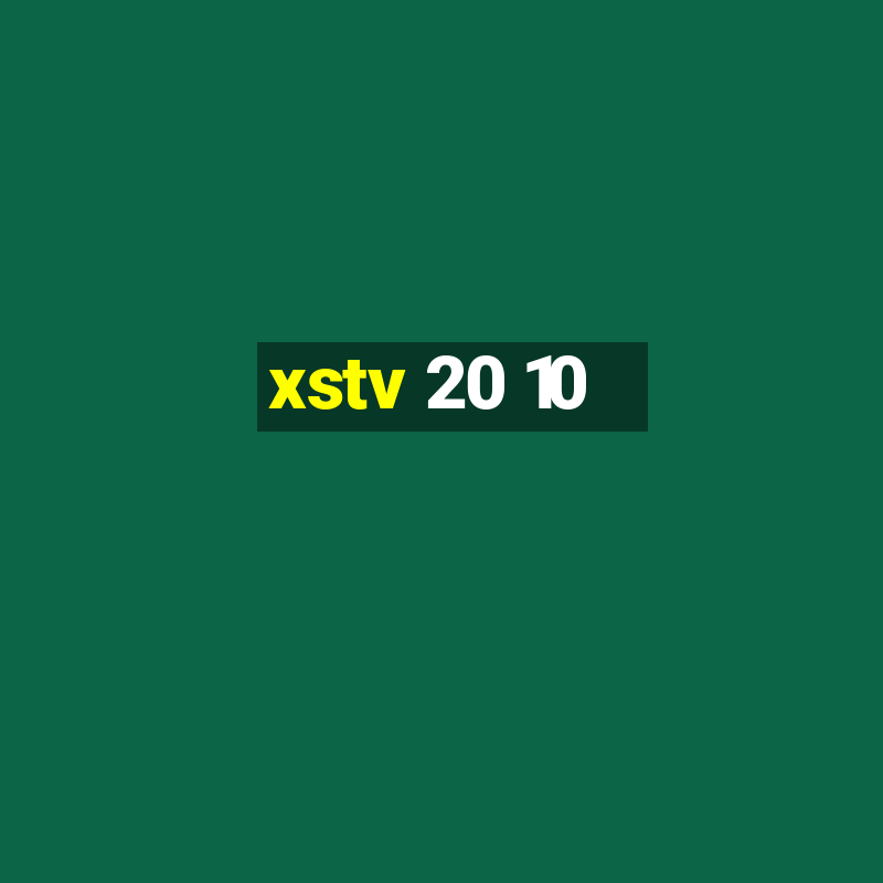 xstv 20 10