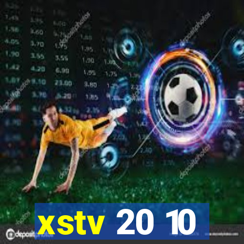 xstv 20 10