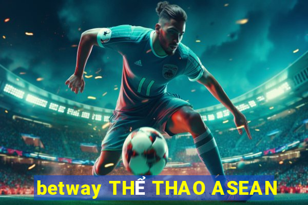 betway THỂ THAO ASEAN