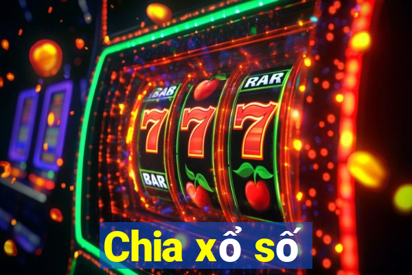 Chia xổ số