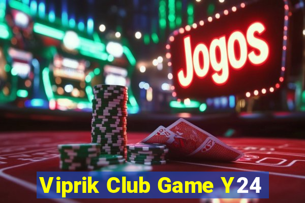 Viprik Club Game Y24