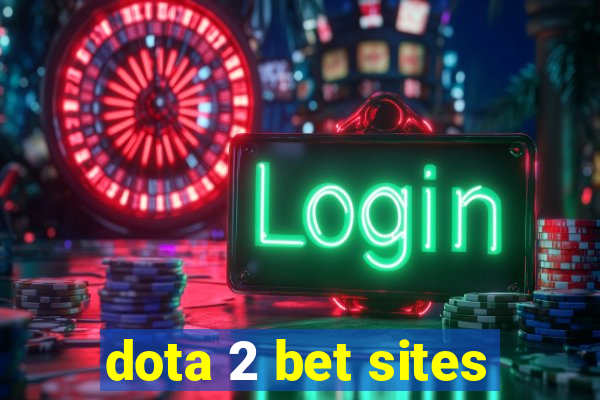 dota 2 bet sites