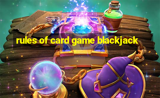 rules of card game blackjack