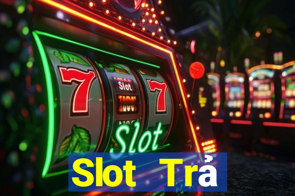 Slot Trả Thưởng Cao Nhất