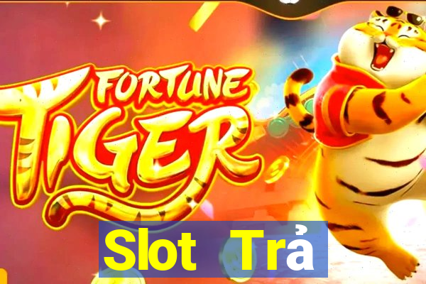 Slot Trả Thưởng Cao Nhất