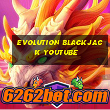 evolution blackjack youtube