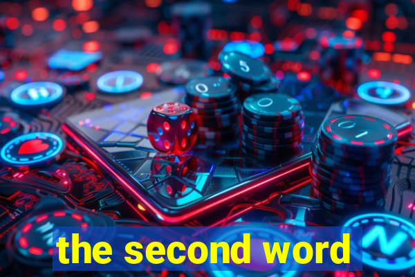 the second word