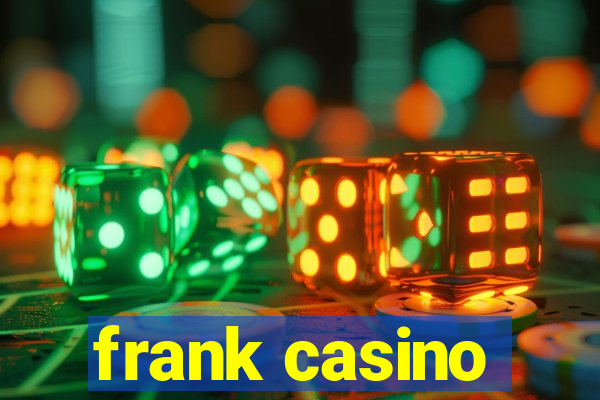 frank casino