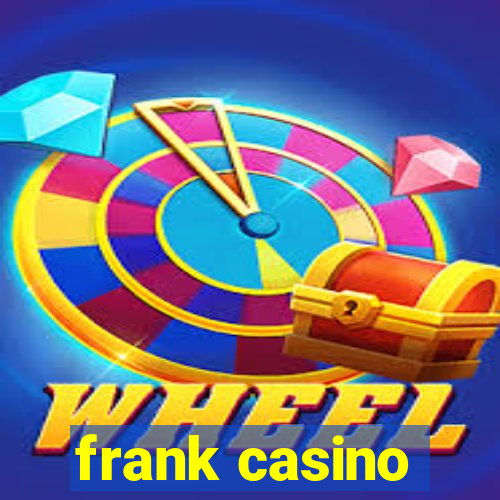 frank casino