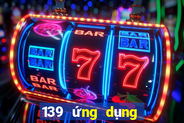 139 ứng dụng xổ số