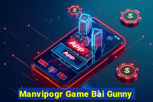 Manvipogr Game Bài Gunny