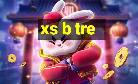 xs b tre