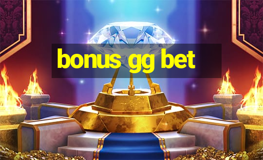 bonus gg bet