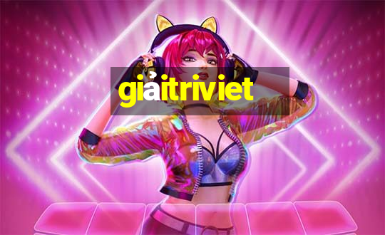 giảitriviet