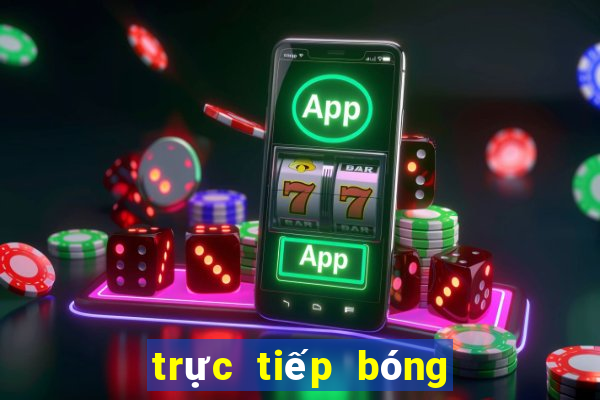 trực tiếp bóng đá ma cao