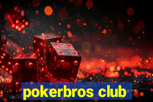 pokerbros club