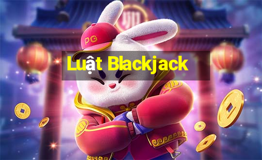 Luật Blackjack