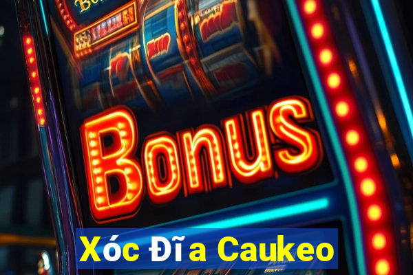 Xóc Đĩa Caukeo