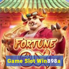 Game Slot Win898a