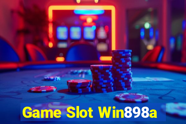 Game Slot Win898a