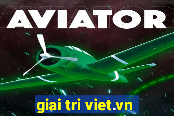 giai tri viet.vn