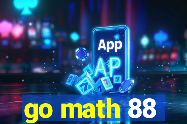 go math 88