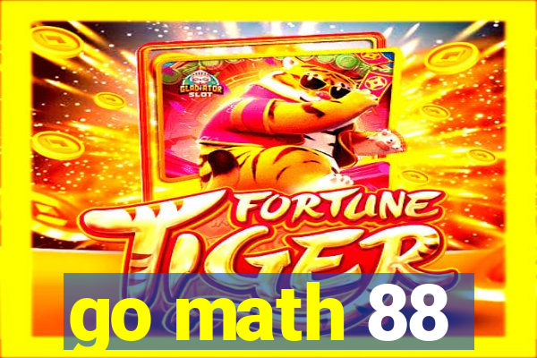 go math 88