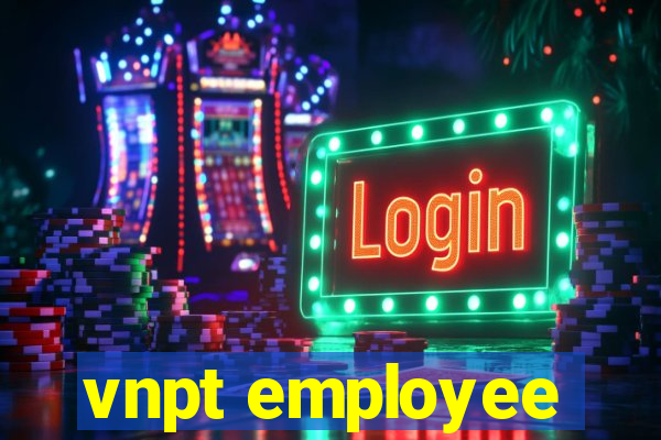 vnpt employee