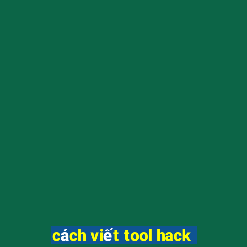 cách viết tool hack