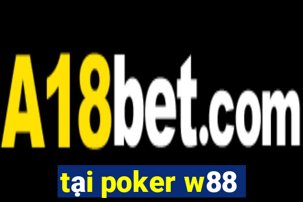 tại poker w88